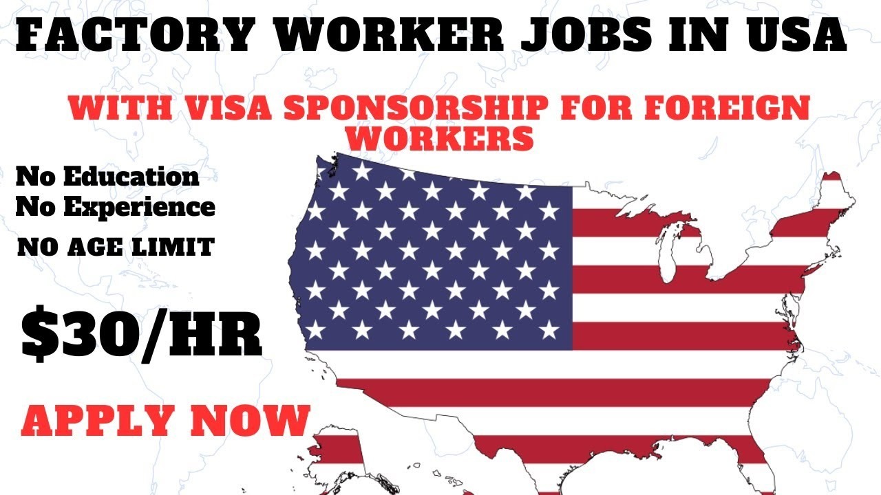 Securing Visa Sponsorship for Factory Jobs in the USA